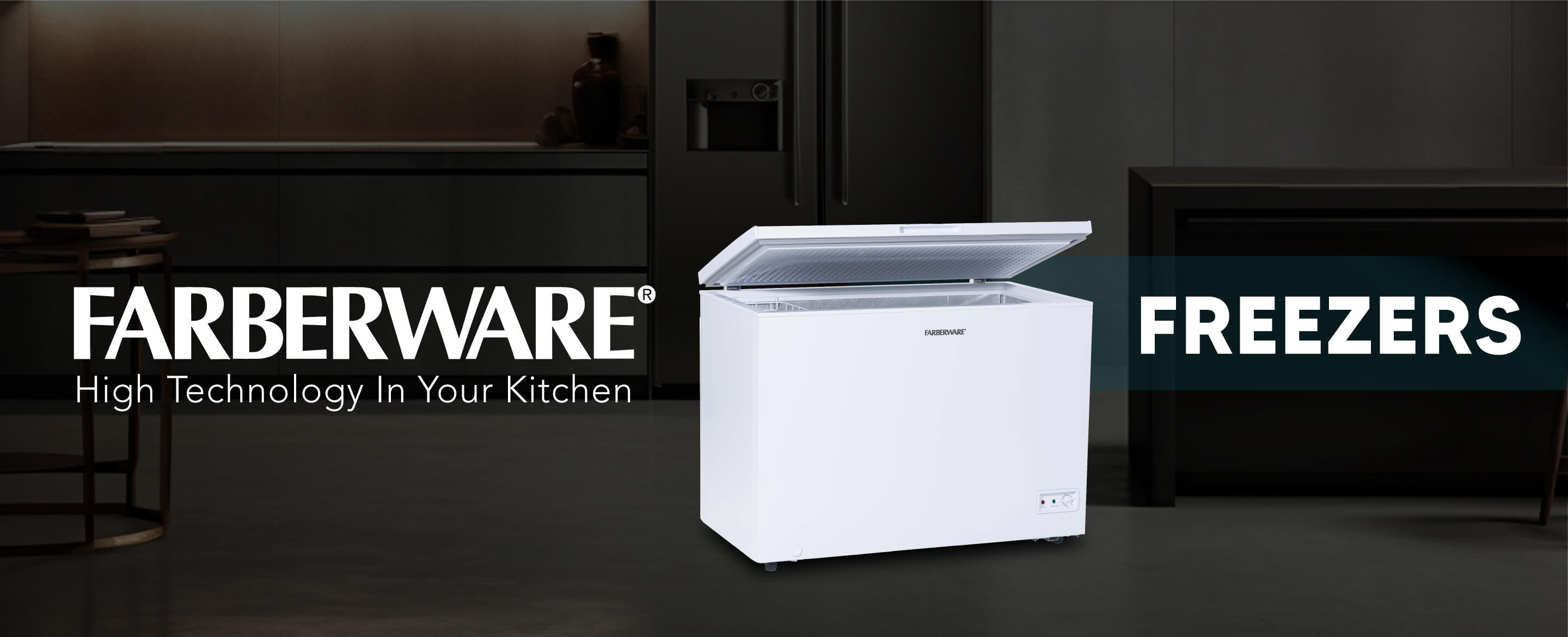 FARBERWARE High Technology in your kitchen - Freezers